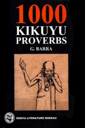 1000 Kikuyu Proverbs