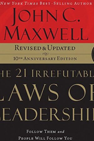 21 irrefutable Laws of Leadership