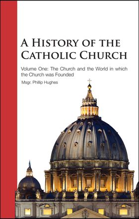 A History of the Catholic church Vol 1