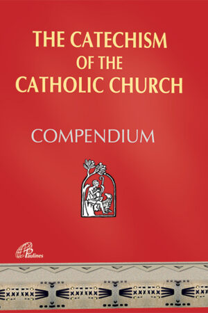 The Catechism Of The Catholic Church -Compendium