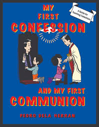 My First Confession And My First Communion