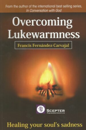Overcoming Lukewarmness