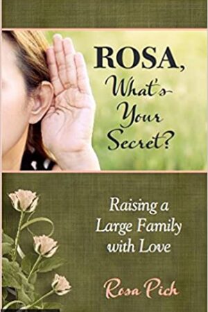Rosa what is your secret