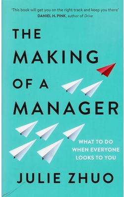 The Making of a Manager