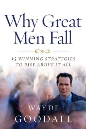 Why Great men Fall