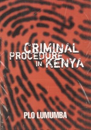 Criminal Procedure in Kenya