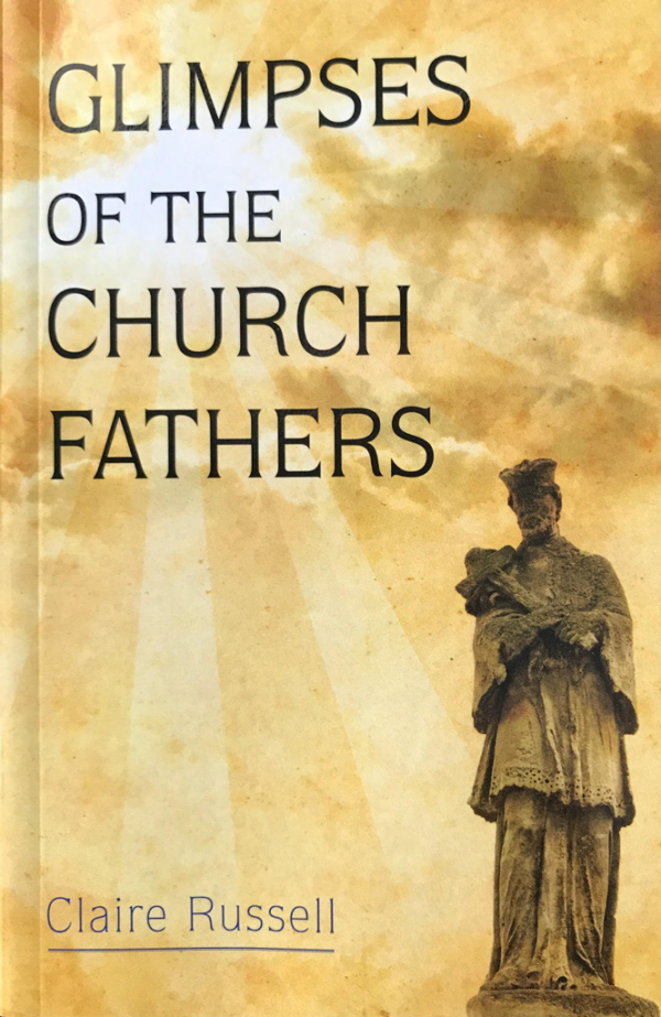 Glimpses Of The Church Fathers