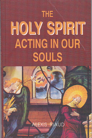 The Holy Spirit acting in our souls