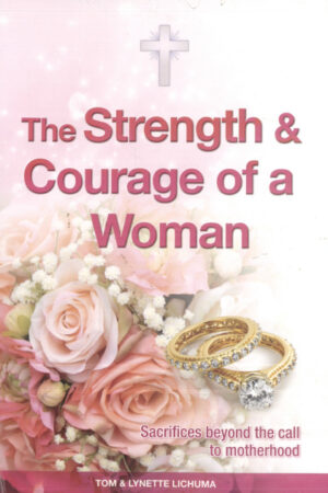 The Strenghth & Courage of a women