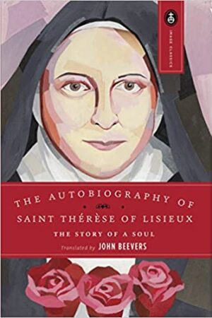 The Autobiography of St Therese of Lisieux