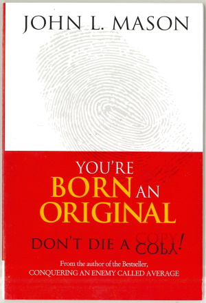 Youre Born An Original
