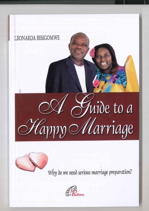 A Guide to a Happy Marriage