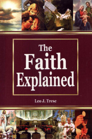 The faith explained