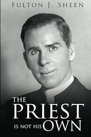The Priest Is Not His Own