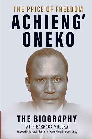 Achieng Oneko The Price of Freedom